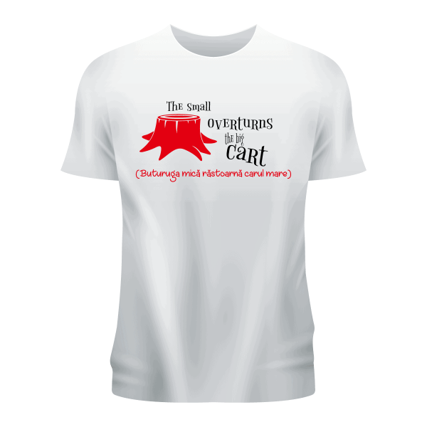 3a Tricou personalizat alb ,,buturuga mica rastoarna carul mare''